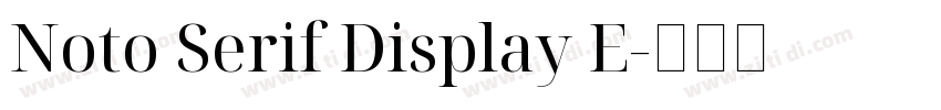 Noto Serif Display E字体转换